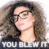 You Blew It - Single