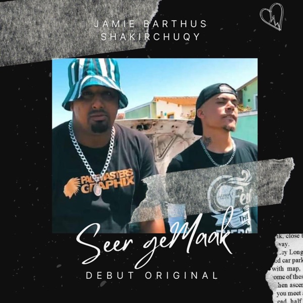 Seer Gemaak (feat. Shakir Chuqy)