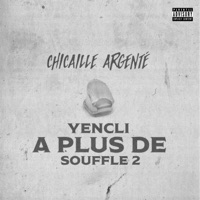 Yencli a plus de souffle 2 - Single - Chicaille Argenté