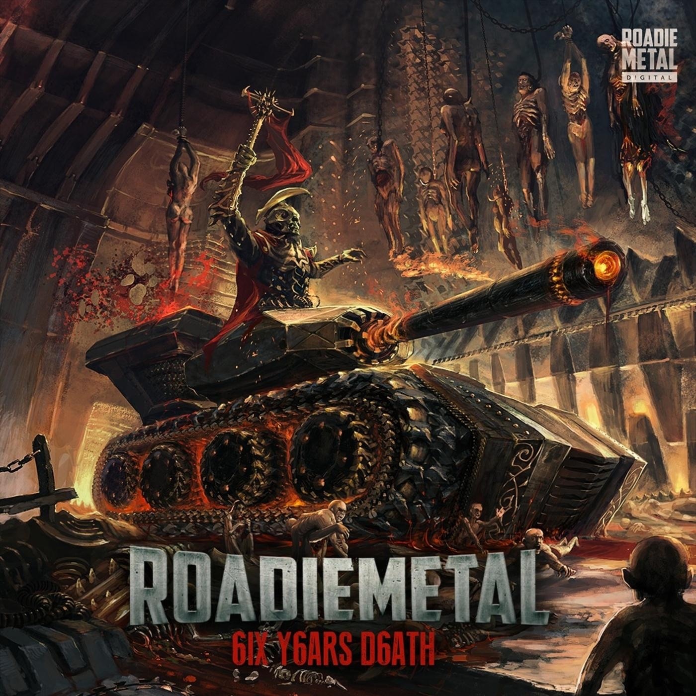 Roadie Metal, 6ix Y6ars D6ath