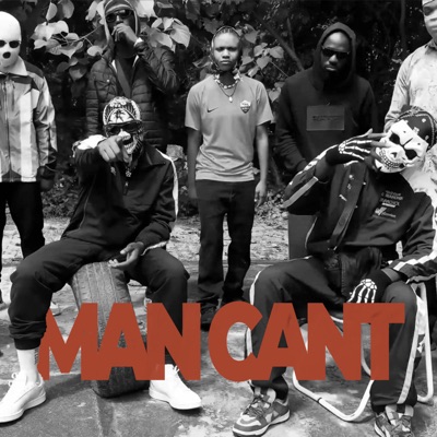 Man Can’t (feat. Mukty & HotBoizigi) - Single