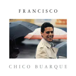 Francisco - Chico Buarque