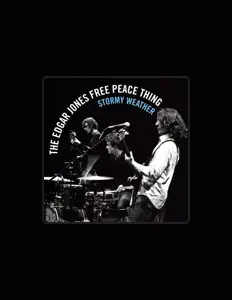 聆聽 The Edgar Jones Free Peace Thing、觀看音樂影片、閱讀小傳、查看巡演日期等！