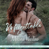 Unforgettable: A Small Town Second Chance Sports Romance: Cloverleigh Farms, Book 5 (Unabridged) - Melanie Harlow