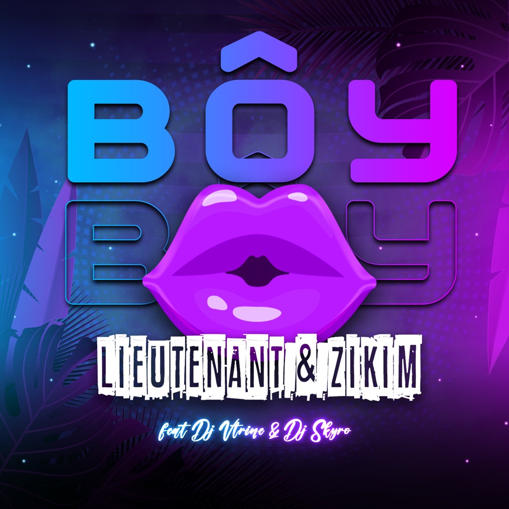 Обложка альбома «Bôy (feat. DJ Vtrine & DJ Skyro) - Single» — Zikim & Lieutenant
