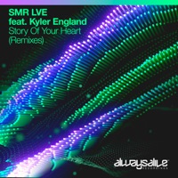 Story of Your Heart (Remixes) [feat. Kyler England] - EP - SMR LVE