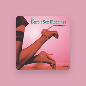 The Detroit Sex Machines