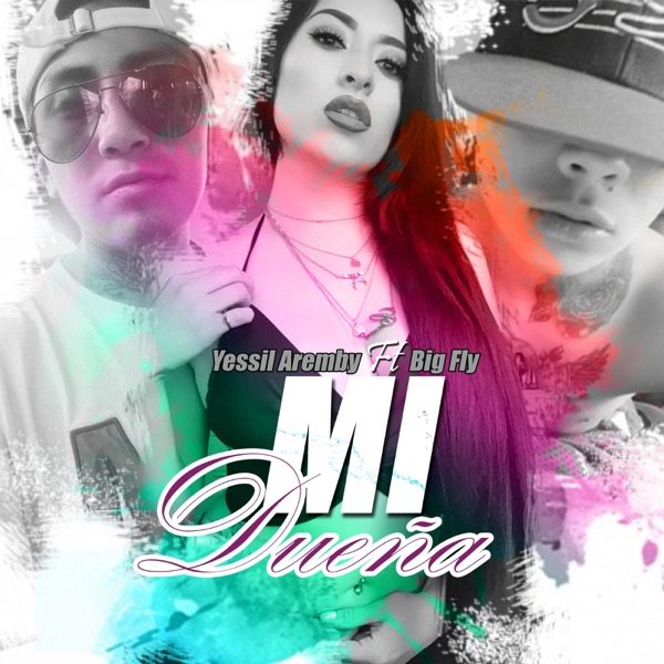 Mi Dueña (feat. Big Fly)