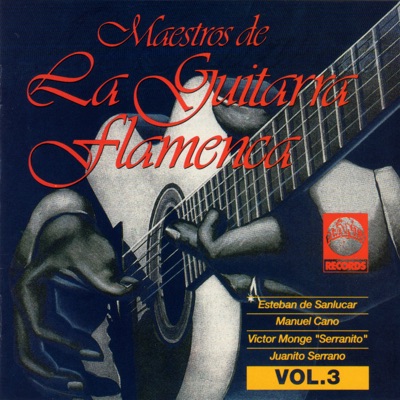 Maestros de la Guitarra Flamenca, Vol. 3