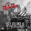 Se Les Pelo el Ranchero (feat. Banda Tierra Blanca) - Single