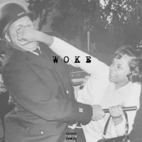 Woke - Single - KXNG D.O.P.E.