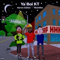 Ambition (feat. Aaron Cohen & Bowdizz) - Single - Ya Boi KT
