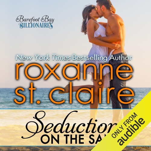 Seduction on the Sand: The Billionaires of Barefoot Bay, Book 2 (Unabridged) cover