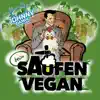 Beim saufen vegan