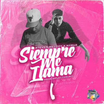 Siempre Me Llama (feat. Nyruz) - Single