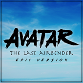 Avatar: The Last Airbender - Main Theme - Epic Version - Alala Cover Art
