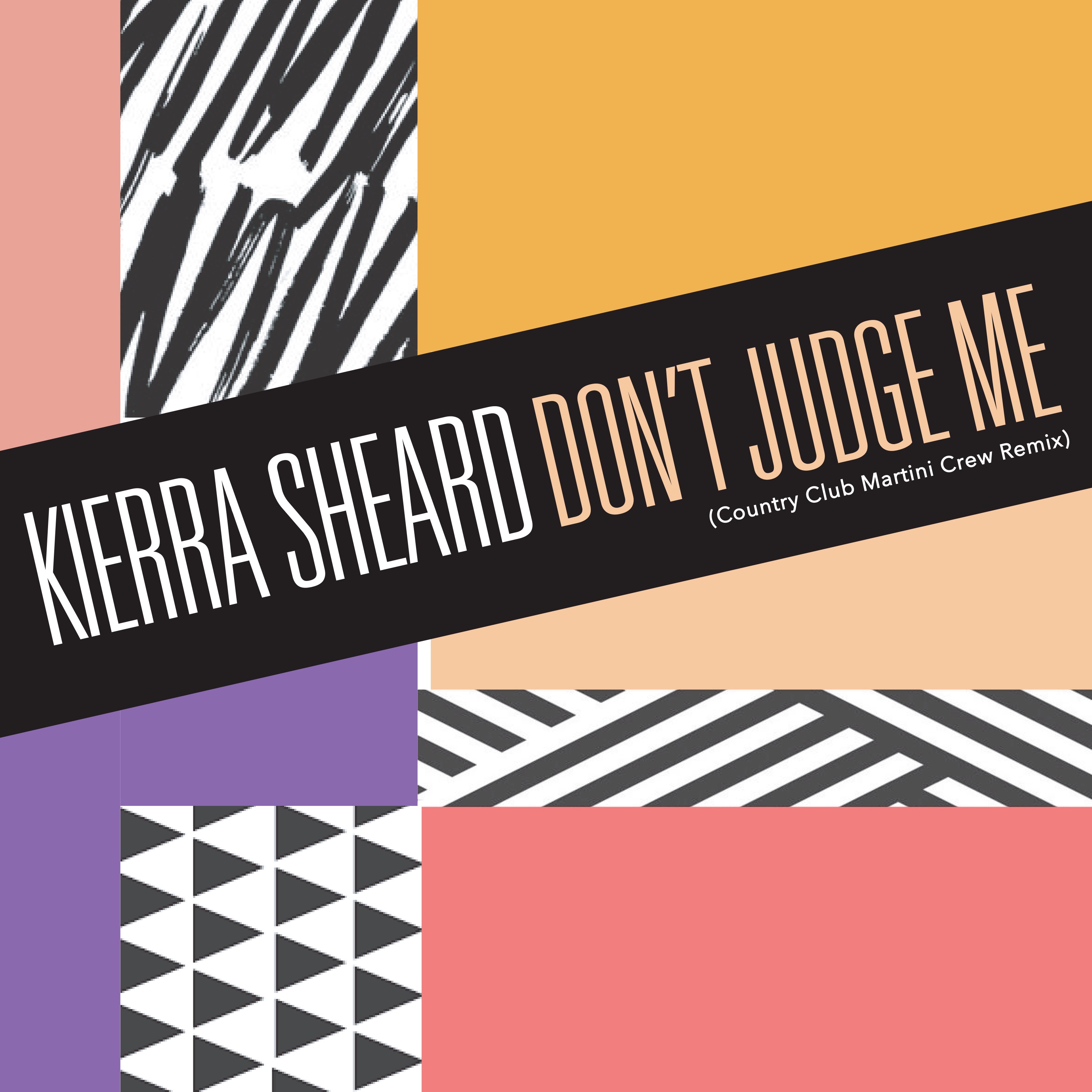 Don't Judge Me (Country Club Martini Crew Remix) - Single