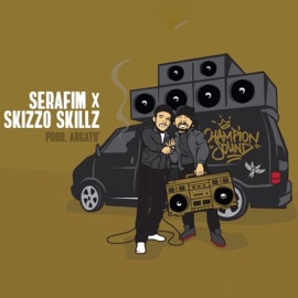 Champion Sound (feat. Skizzo Skillz) Serafim