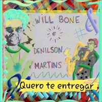 Quero Te Entregar - Single - Will Bone & Denilson Martins