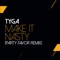 Make It Nasty - Tyga lyrics