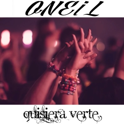 Oneil - Quisiera Verte