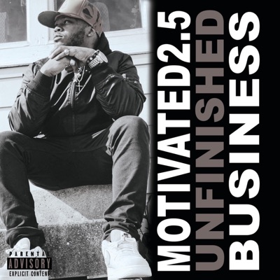 Motivated 2.5: Unfinished Business - EP