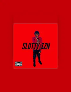 Dengarkan Slutty SZN, tonton video musik, baca bio, lihat tanggal tur & lainnya!