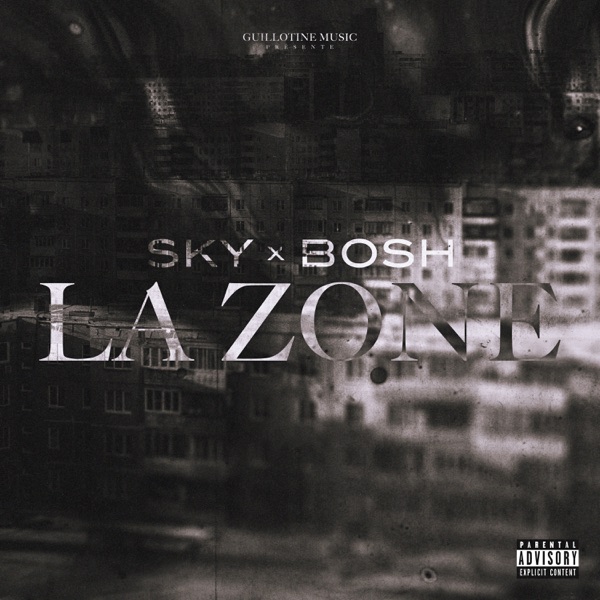 La zone (feat. Bosh) - Single - Sky