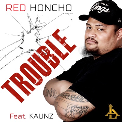 Trouble (feat. Kaunz) - Single