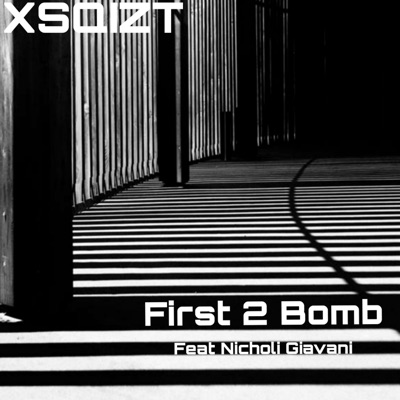 First 2 Bomb (feat. Nicholi Giavani) - Single