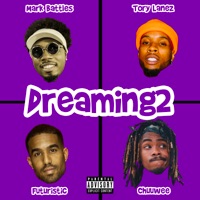 Dreaming2 (feat. Tory Lanez) - Single - Mark Battles, Chuuwee & FUTURISTIC