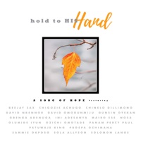 Hold to His Hand - Single - Sammie Okposo, solomon lange, Chigozie Achugo, Chinelo Dillimono, David Nkennor, David Omodunmiju, Dunsin Oyekan, Gbenga Adenuga, Ini Adesanya, Mairo Ese, Nosa, Olumide Iyun, Ozichi Omotade, Panam Percy Paul, Patuwaje King, Prospa & Sola Allyson