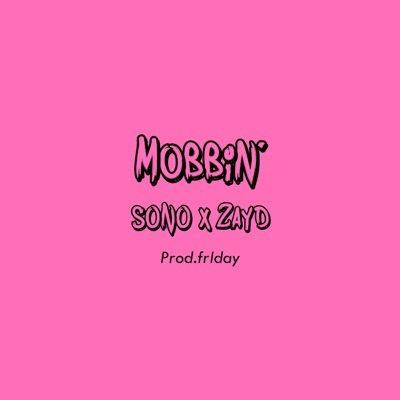 Mobbin' - Single