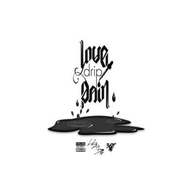 Love Drip and Pain - Single