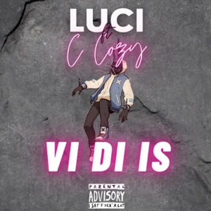 Vi Di Is (Official Audio) (feat. Lucii & C Cozy)