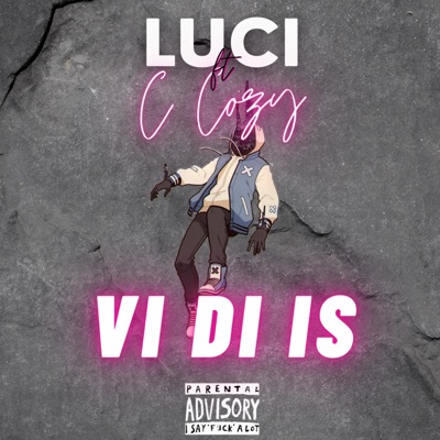 Vi Di Is (Official Audio) (feat. Lucii & C Cozy) - Single