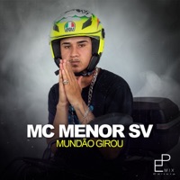 Mundão Girou - Single - Mc Menor SV