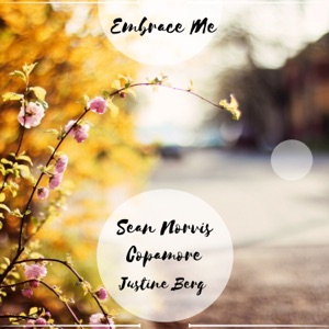 Embrace Me (feat. Copamore & Justine Berg) - EP