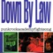 Sam I - Down By Law lyrics