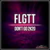 Don't Go 2K20 (Extended Mix)
