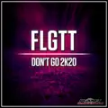 Don't Go 2K20