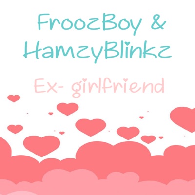 Ex Girlfriend - Single