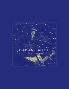 Jordan Sokelを聴いたり、ミュージックビデオを鑑賞したり、経歴やツアー日程などを確認したりしましょう！