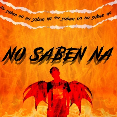 No Saben Na - Single