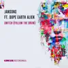 Jansons - Switch (Follow the Drum) [feat. Dope Earth Alien]