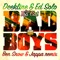 Bad Boys (Ben Snow & Jappa Remix) [feat. Top Cat] - Deekline, Ed Solo & Ben Snow lyrics
