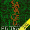 Savaged (Unabridged) - Mia Sheridan