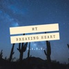 My Breaking Heart - Single