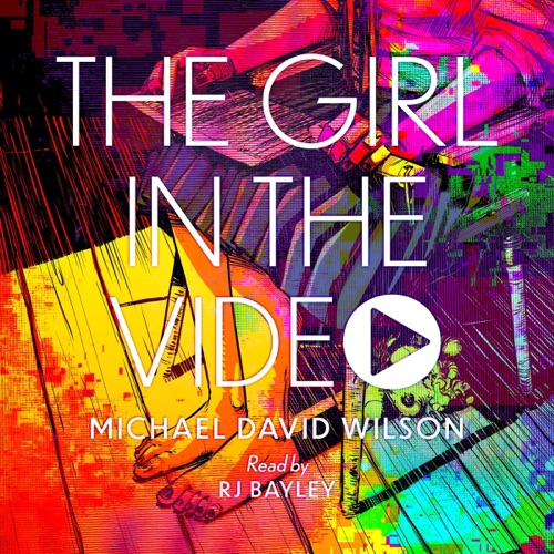 The Girl in the Video (Unabridged) cover