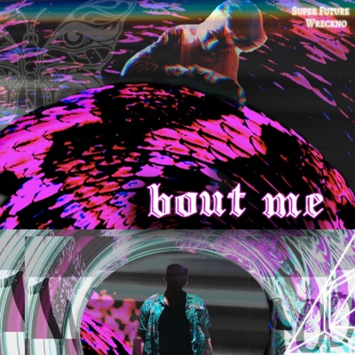 Bout Me - Single